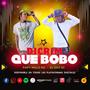 Que Bobo (feat. El Divi 30)