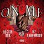 On Me (feat. Mz. Anonymous) [Explicit]