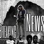 Breaking News (Explicit)