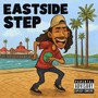 Eastside step (2025 Remastered Version) [Explicit]