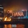 OH TIANA (feat. Tessy & Benny) [Explicit]