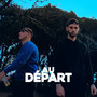 Au Départ (Explicit)