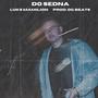 Do Sedna (Explicit)