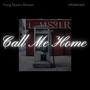 Call Me Home (feat. sIxtwrxsts) [Explicit]