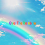 Over The Rainbow