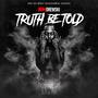 Truth Be Told (Explicit)