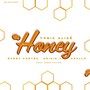 Honey (feat. Tonic Alize, Origin J & Apollo) [Explicit]