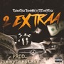 2 Extraa (feat. LilSwitcha) [Explicit]