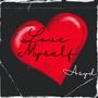 Love Myself (Explicit)