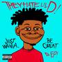 Just Wanna Be Great (Explicit)