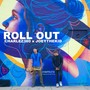 Roll Out (Explicit)