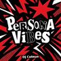 Persona Vibes