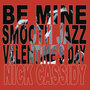 Be Mine, Smooth Jazz Valentine's Day