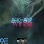 Ready For The Rise (Explicit)