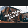 The Struggle Made Me (Explicit)