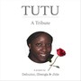 Tutu - A Tribute