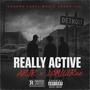 Really Active (feat. LOM LilRae) [Explicit]