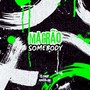 Magrão Somebody (Explicit)