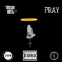 Pray (Explicit)