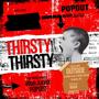 Thirsty (feat. Pop Out) [Explicit]