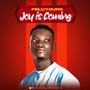 Joy Is Coming (Explicit)