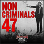 Non-criminals 47