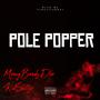 Pole Popper (feat. KidSkitzo) [Explicit]