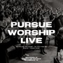 Pursue Worship (Live)