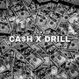 CA$H x DRILL