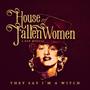 They Say I'm a Witch (House of Fallen Women Original Concept Album) (feat. Michelle Wittrein)