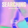 Searching (Acoustic)