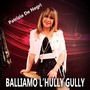 Balliamo l'hully gully