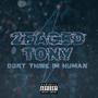 Dont Think Im Human (Explicit)