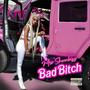 Bad ***** (Explicit)