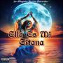 Ella Es Mi Gitana (Explicit)