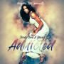 Addicted (Explicit)