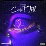 Can't Tell (Explicit)