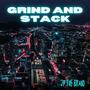 Grind And Stack (Explicit)