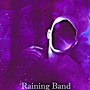 Raining Band