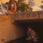 Muddy (Explicit)