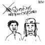 No Questions (feat. cxupsean) [Explicit]