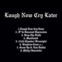 Laugh Now Cry Later (Explicit)