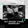 DJ Apasi Yang Gaboleh