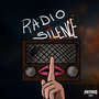 Radio Silence (Explicit)