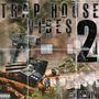 Trap House Vibes 2 (Explicit)