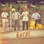 Gachi - Rangle Sardar