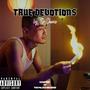 True Devotions (Explicit)