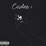 Careless 2 (Explicit)