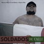 Soldados De Calle (Explicit)