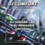 DJ Jangan Lagi Kau Menangis Untukku